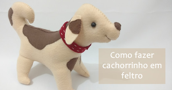 Cachorro de Feltro - Passo a Passo com ...