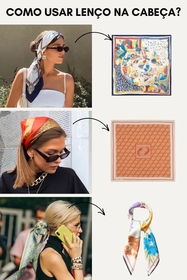Como usar lenço: o acessório mais