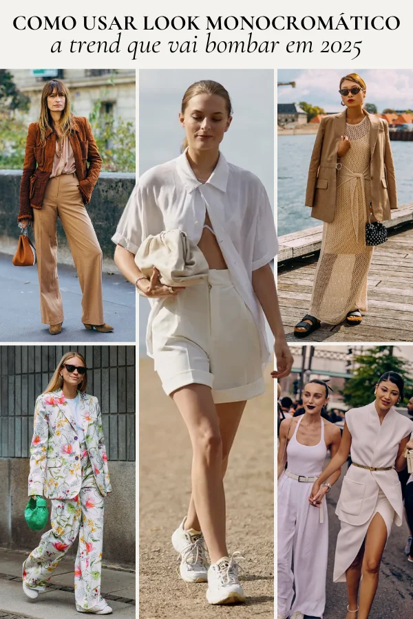 usar look monocromático com estilo em 2025